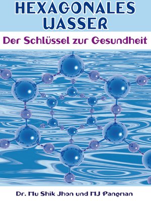 cover image of Hexagonales Wasser